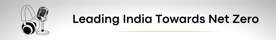 Leading India Towards Net Zero